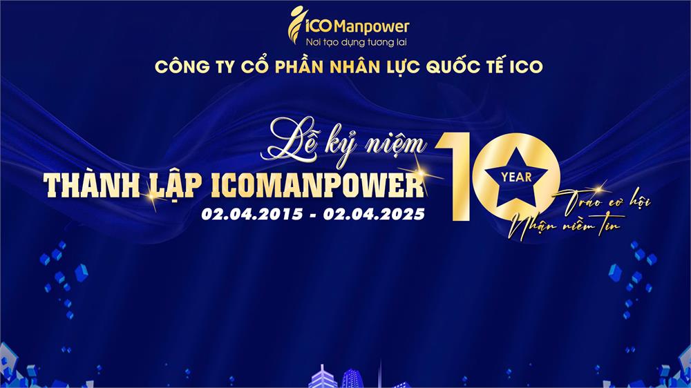 10 năm ICOManpower - Trao giá trị, nhận niềm tin